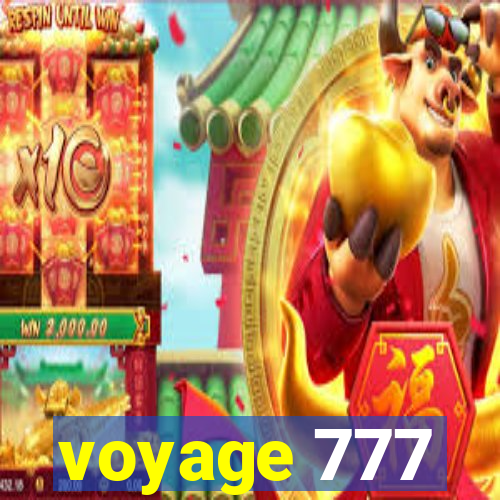 voyage 777